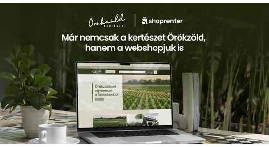 „Már nemcsak a kertészet Örökzöld, hanem a webshopjuk is!”